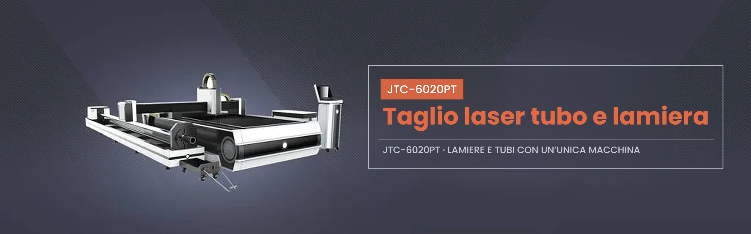 Macchina per taglio laser a fibra JTC-6020PT per lamiere e tubi